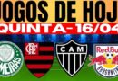 Jogos de hoje: quem joga no futebol e onde assistir ao vivo – quinta-feira (16/04/2026)